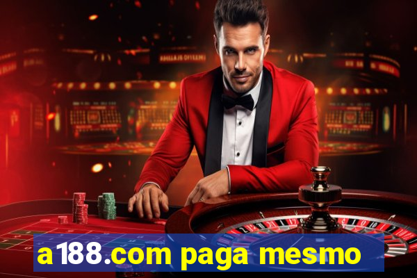 a188.com paga mesmo